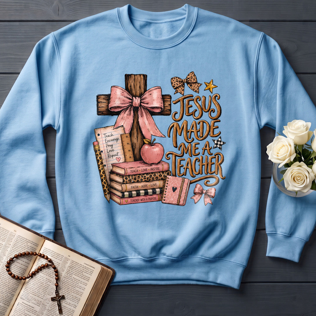 Jesus Made Me A Teacher 02
