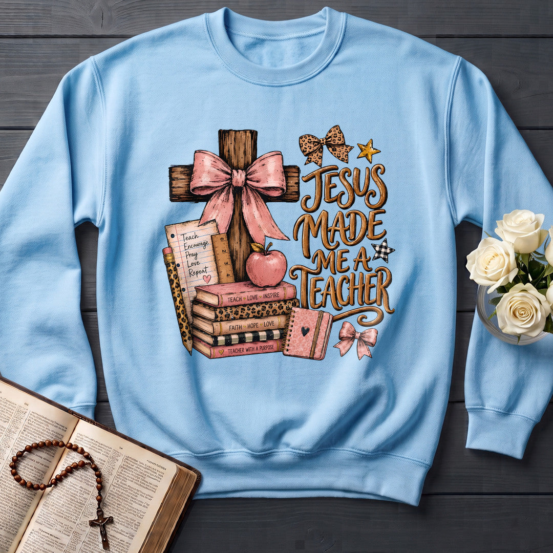 Jesus Made Me A Teacher 02