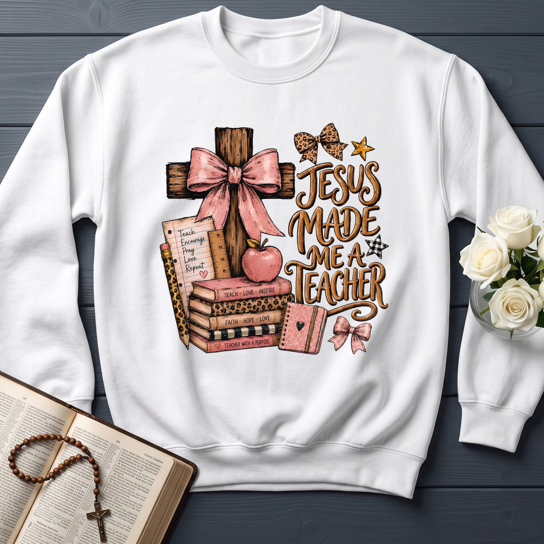 Jesus Made Me A Teacher 02
