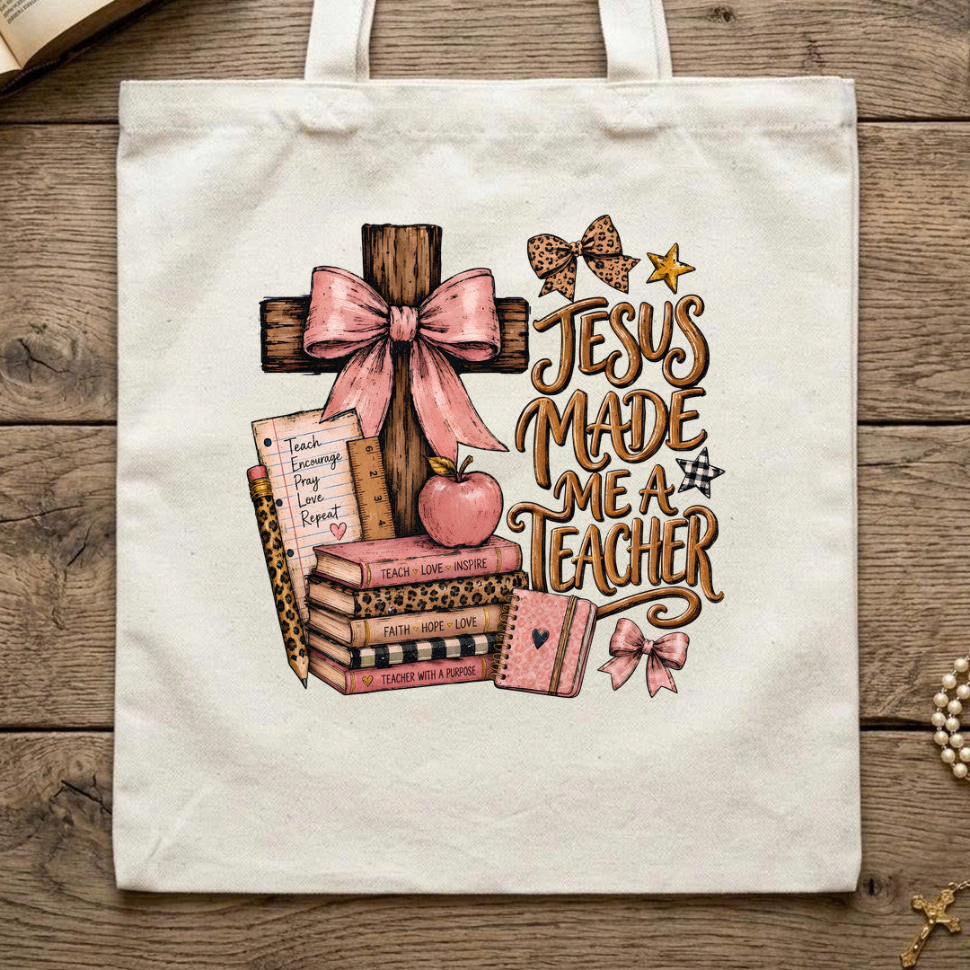 Jesus Made Me A Teacher 02