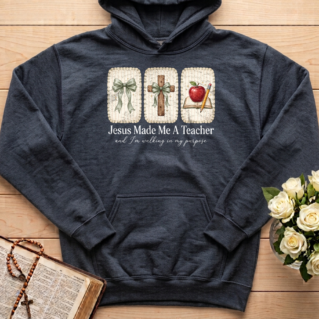 Jesus Made Me A Teacher And I'm Walking In My Purpose 01