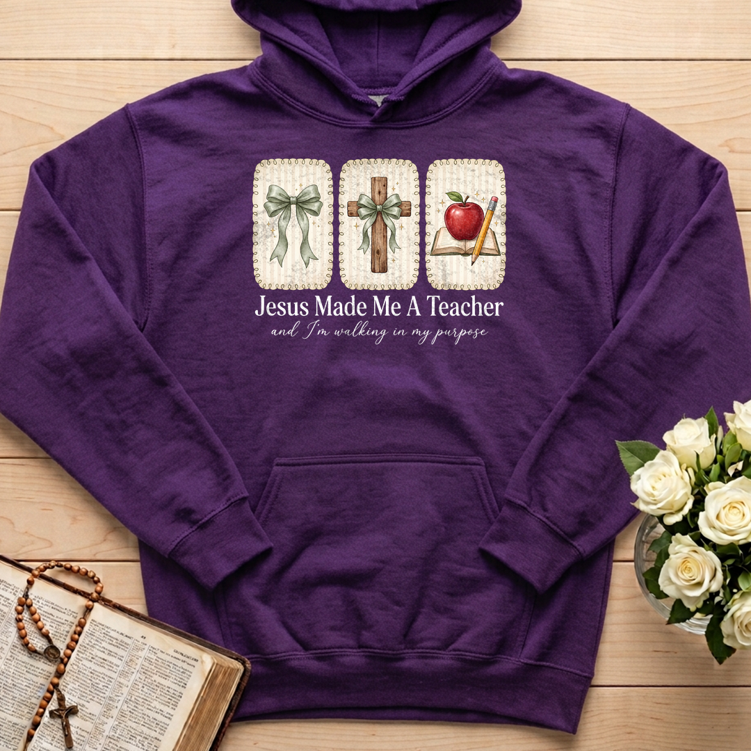 Jesus Made Me A Teacher And I'm Walking In My Purpose 01
