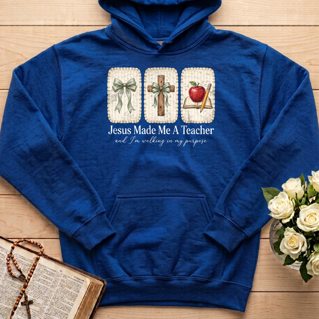 Jesus Made Me A Teacher And I'm Walking In My Purpose 01
