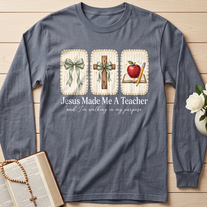Jesus Made Me A Teacher And I'm Walking In My Purpose 01