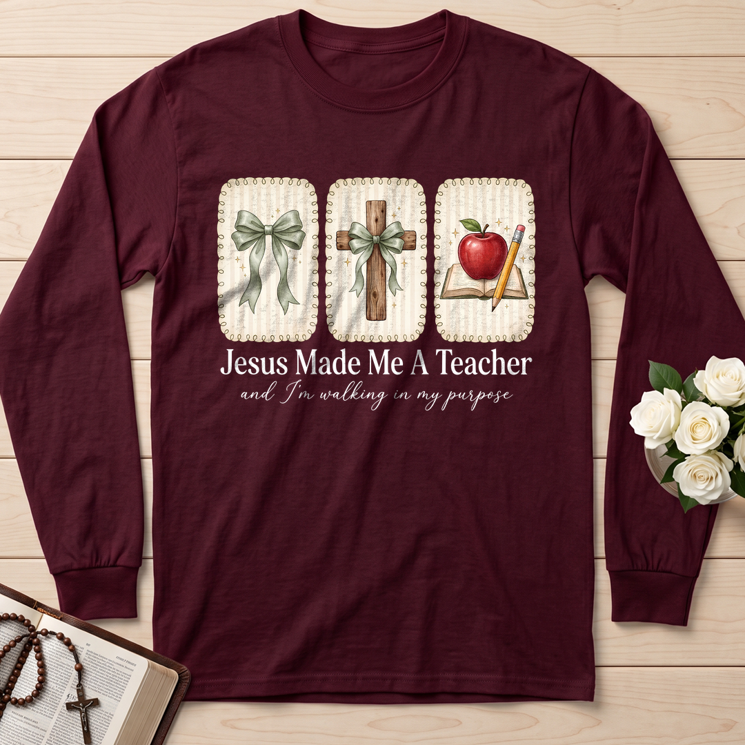 Jesus Made Me A Teacher And I'm Walking In My Purpose 01