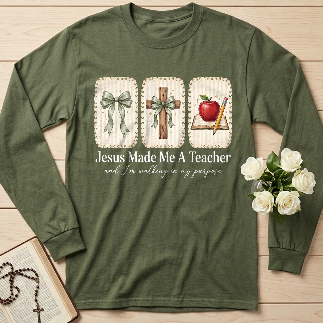 Jesus Made Me A Teacher And I'm Walking In My Purpose 01