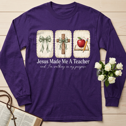 Jesus Made Me A Teacher And I'm Walking In My Purpose 01