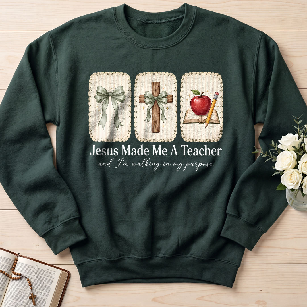 Jesus Made Me A Teacher And I'm Walking In My Purpose 01