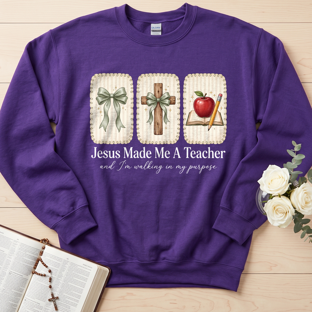 Jesus Made Me A Teacher And I'm Walking In My Purpose 01