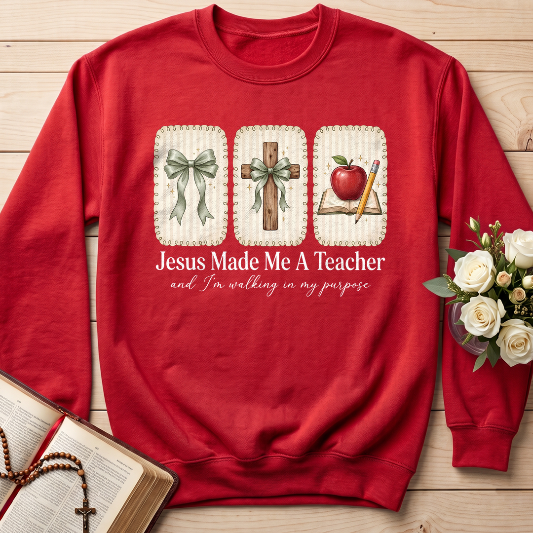 Jesus Made Me A Teacher And I'm Walking In My Purpose 01