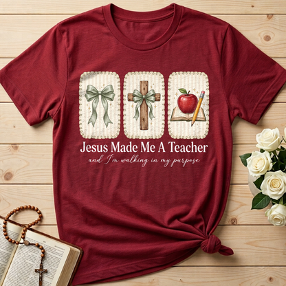 Jesus Made Me A Teacher And I'm Walking In My Purpose 01
