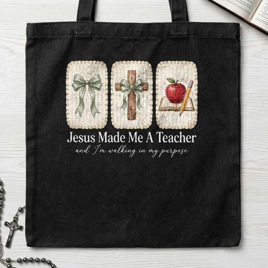 Jesus Made Me A Teacher And I'm Walking In My Purpose 01