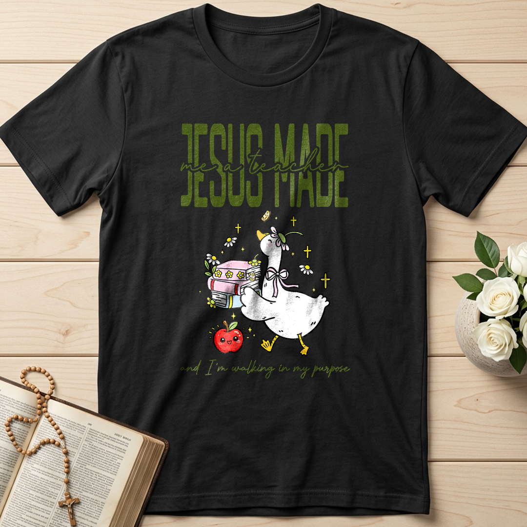 Jesus Made Me A Teacher And I'm Walking In My Purpose 02