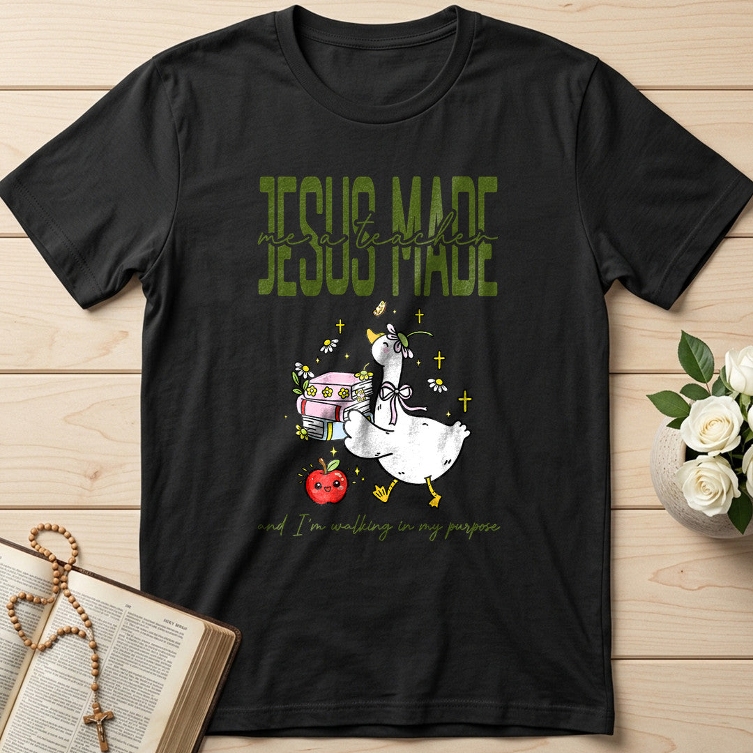 Jesus Made Me A Teacher And I'm Walking In My Purpose 02