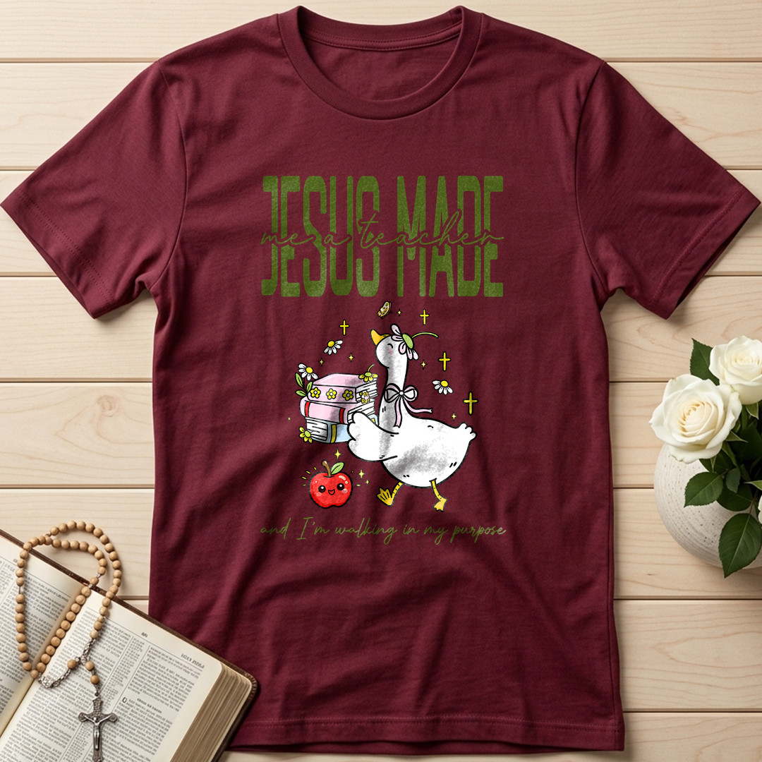 Jesus Made Me A Teacher And I'm Walking In My Purpose 02