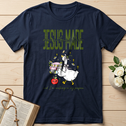 Jesus Made Me A Teacher And I'm Walking In My Purpose 02