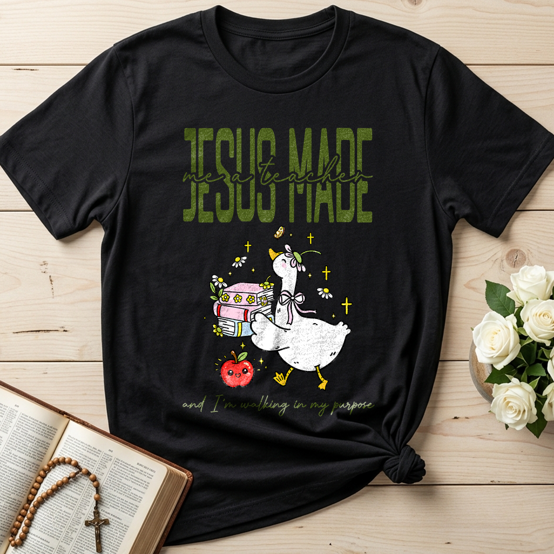 Jesus Made Me A Teacher And I'm Walking In My Purpose 02