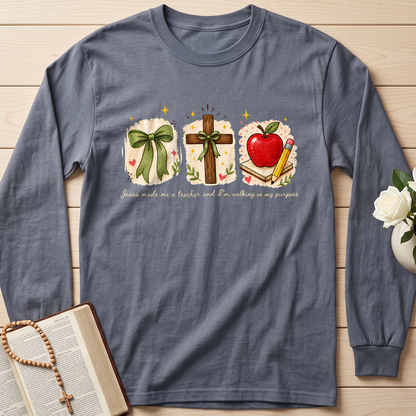 Jesus Made Me A Teacher And I'm Walking In My Purpose 03
