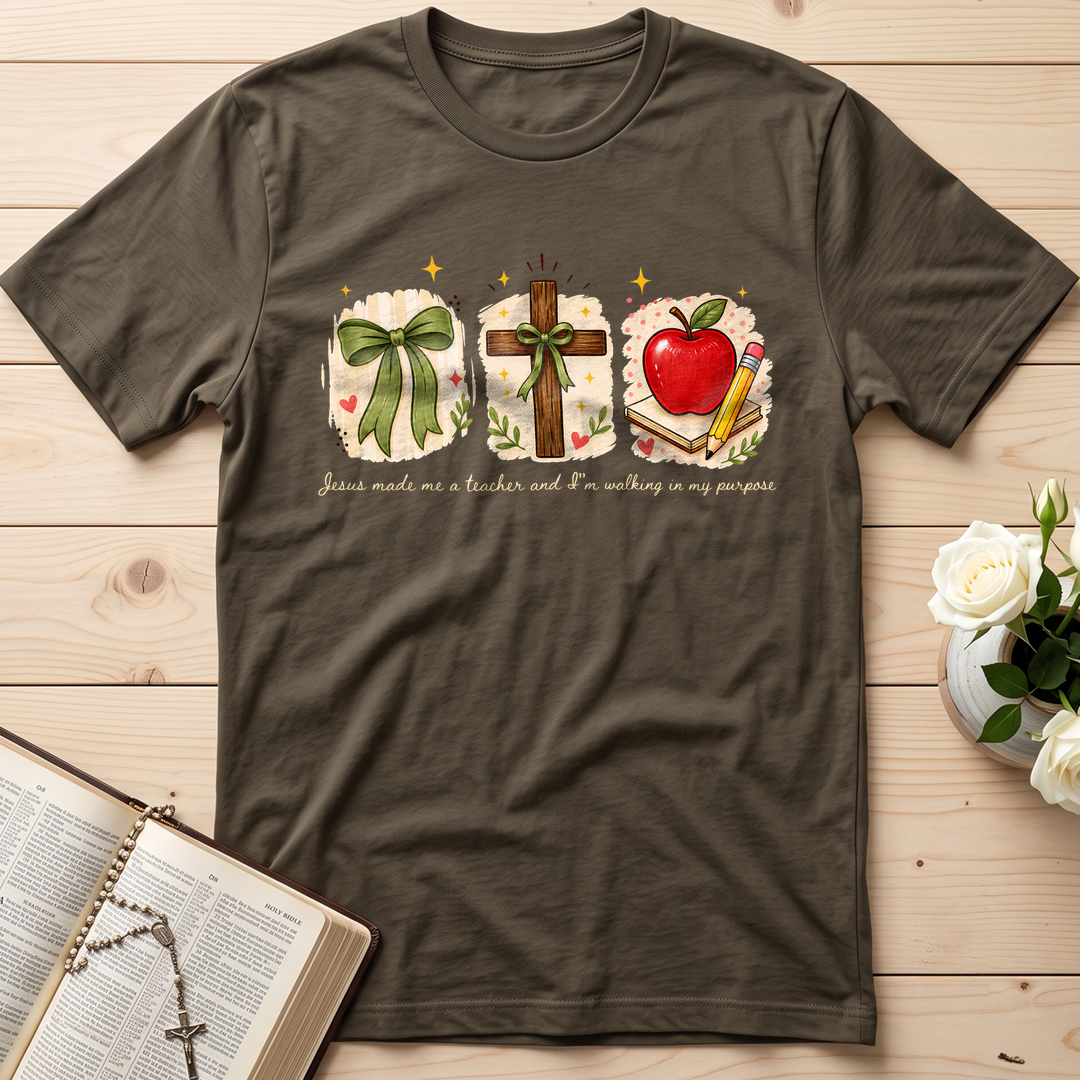 Jesus Made Me A Teacher And I'm Walking In My Purpose 03