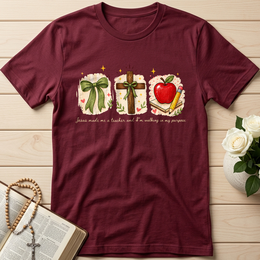 Jesus Made Me A Teacher And I'm Walking In My Purpose 03