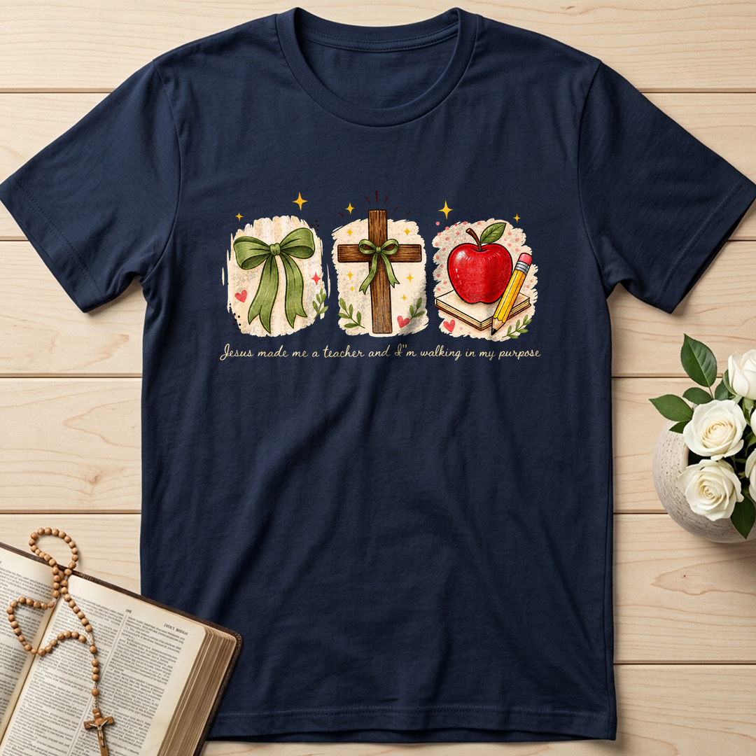 Jesus Made Me A Teacher And I'm Walking In My Purpose 03