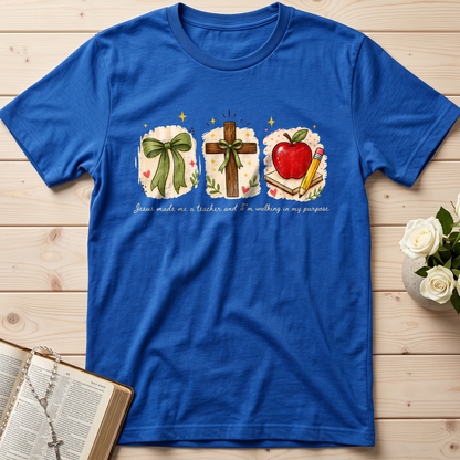 Jesus Made Me A Teacher And I'm Walking In My Purpose 03