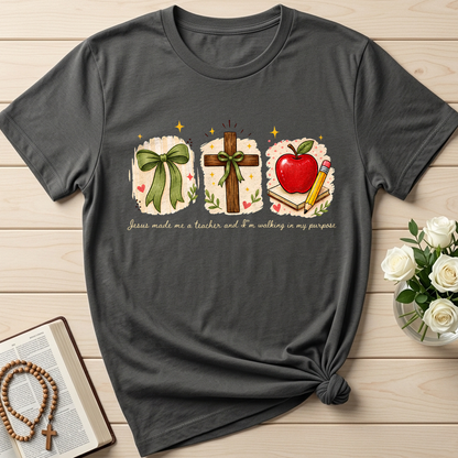 Jesus Made Me A Teacher And I'm Walking In My Purpose 03