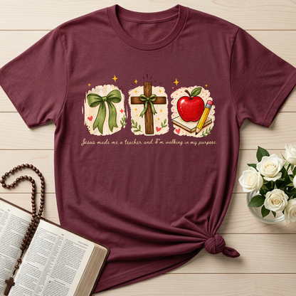 Jesus Made Me A Teacher And I'm Walking In My Purpose 03