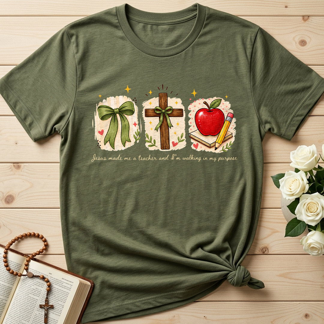 Jesus Made Me A Teacher And I'm Walking In My Purpose 03
