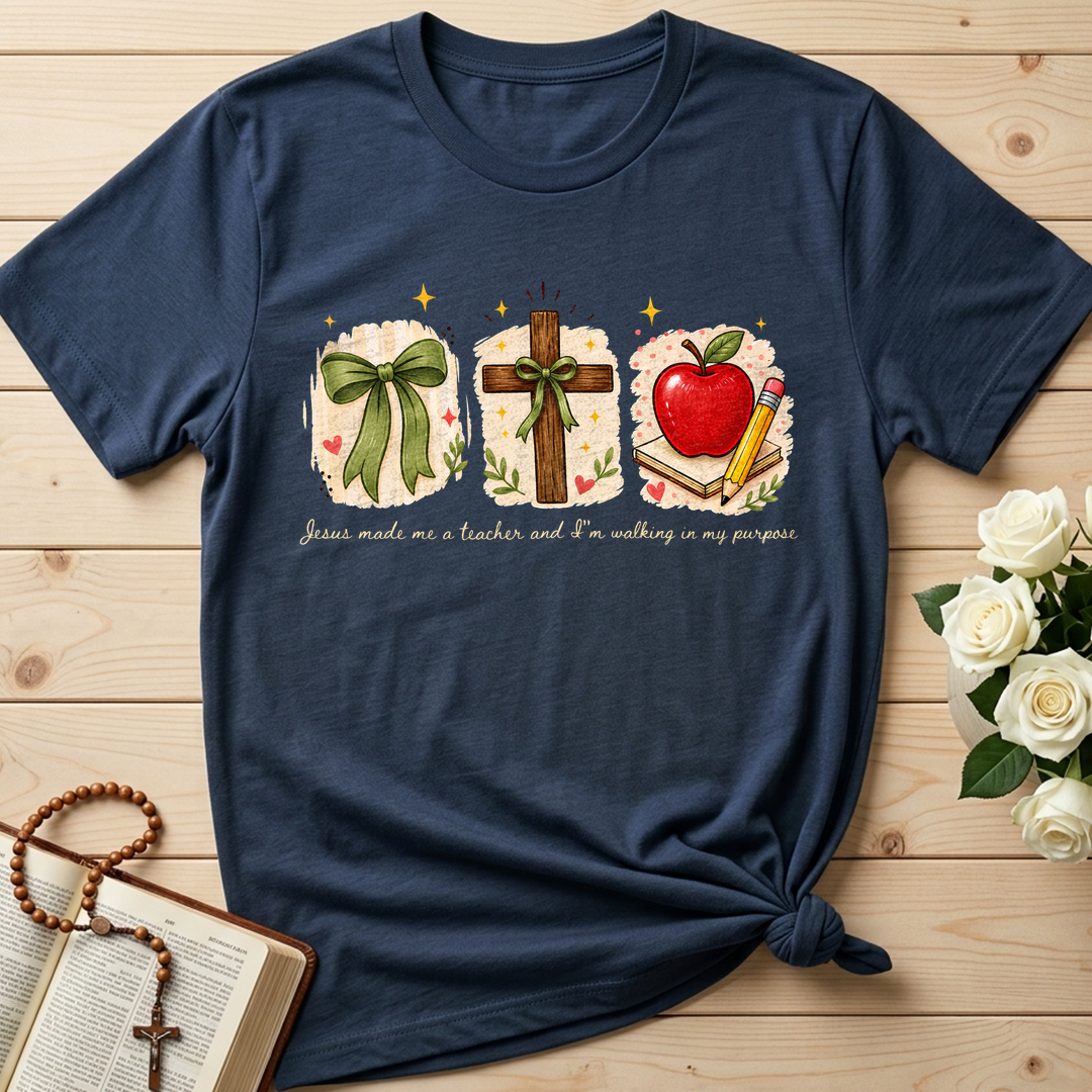 Jesus Made Me A Teacher And I'm Walking In My Purpose 03