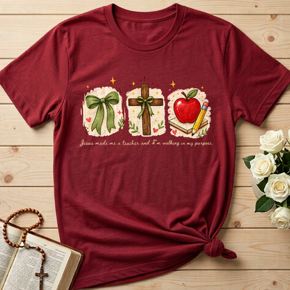 Jesus Made Me A Teacher And I'm Walking In My Purpose 03