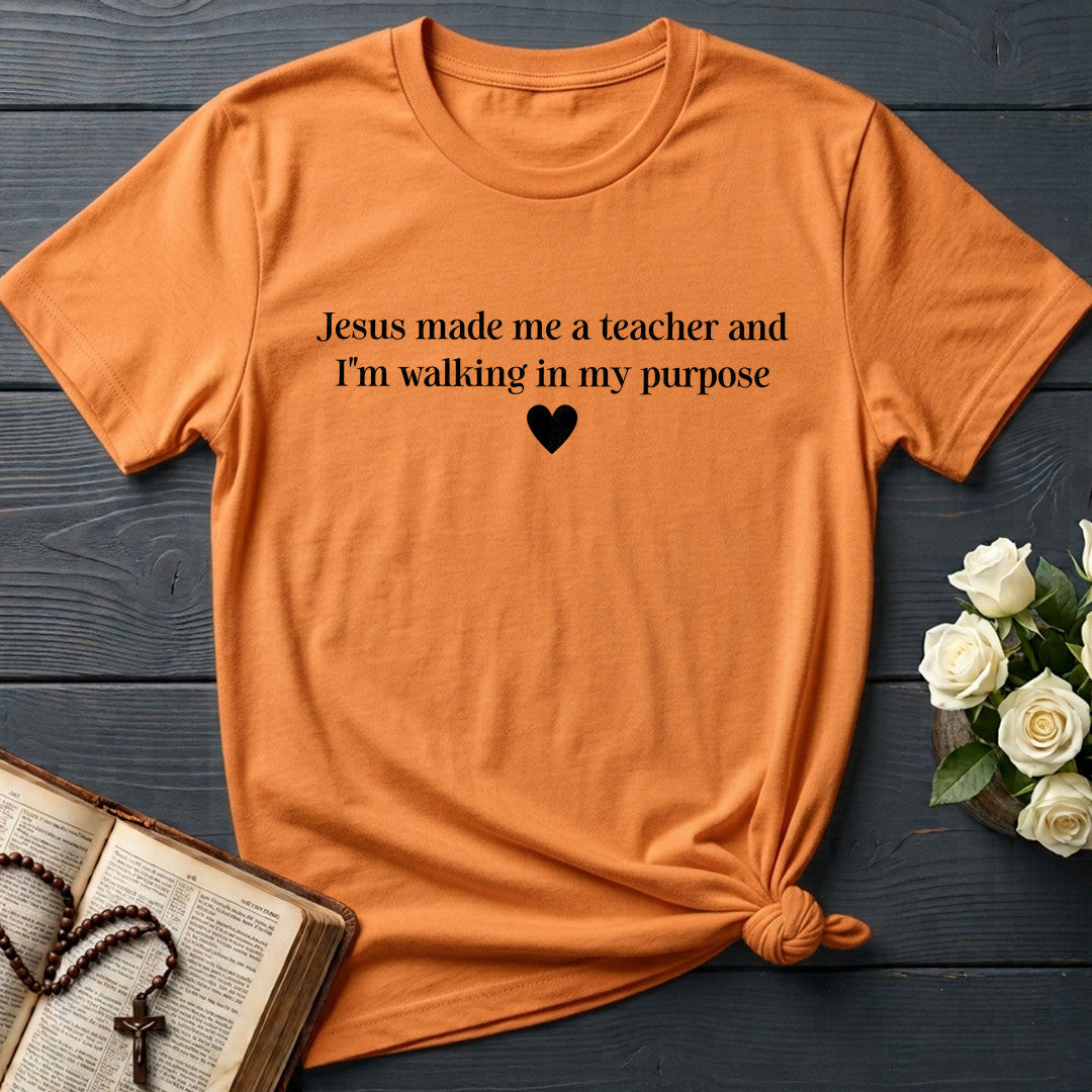 Jesus Made Me A Teacher And I'm Walking In My Purpose 08