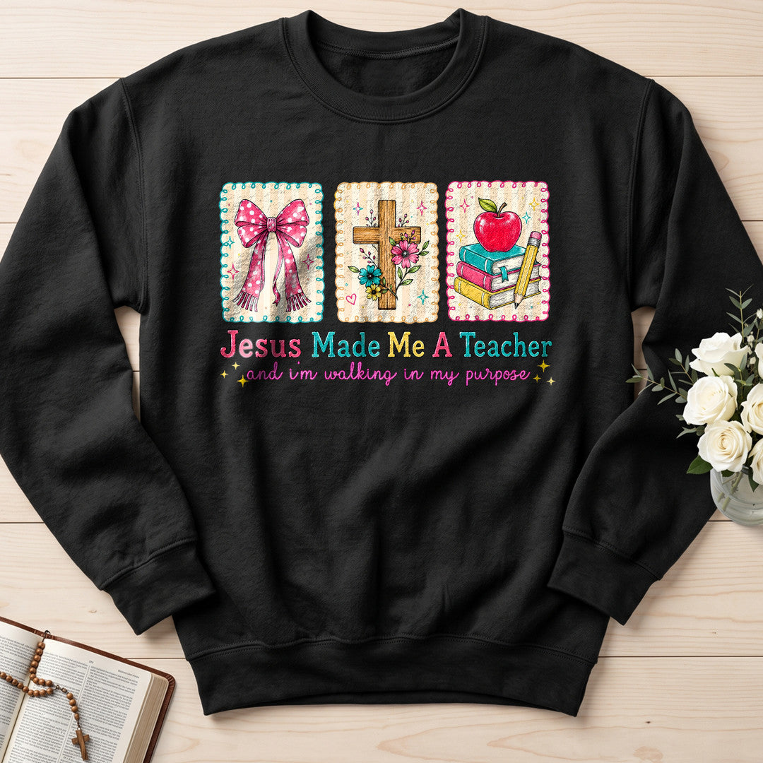 Jesus Made Me A Teacher And I'm Walking In My Purpose 10
