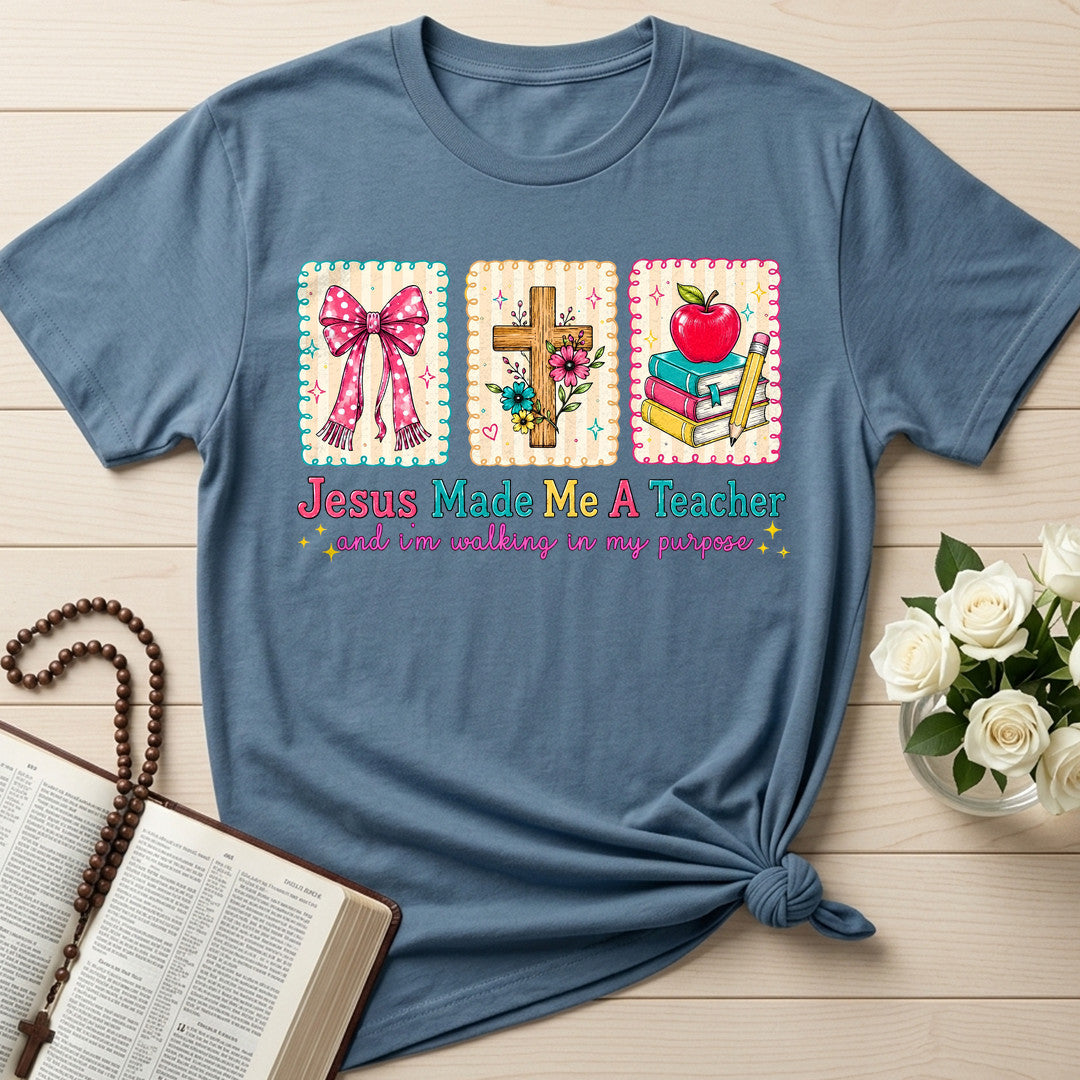 Jesus Made Me A Teacher And I'm Walking In My Purpose 10