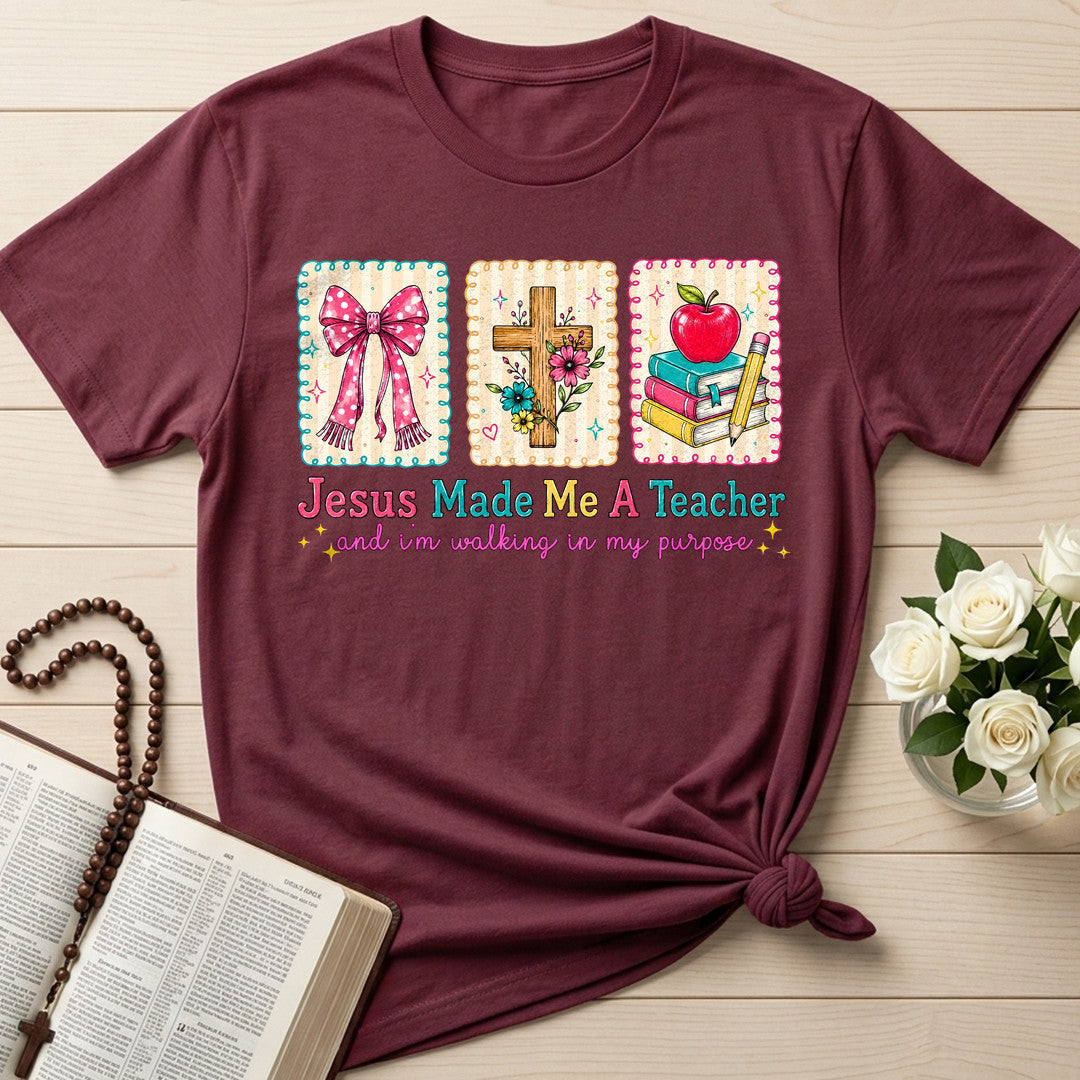 Jesus Made Me A Teacher And I'm Walking In My Purpose 10