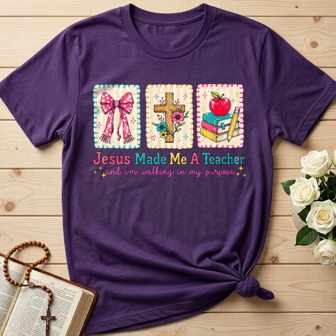 Jesus Made Me A Teacher And I'm Walking In My Purpose 10