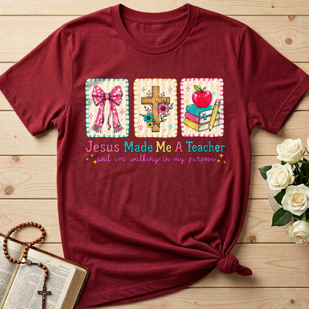 Jesus Made Me A Teacher And I'm Walking In My Purpose 10