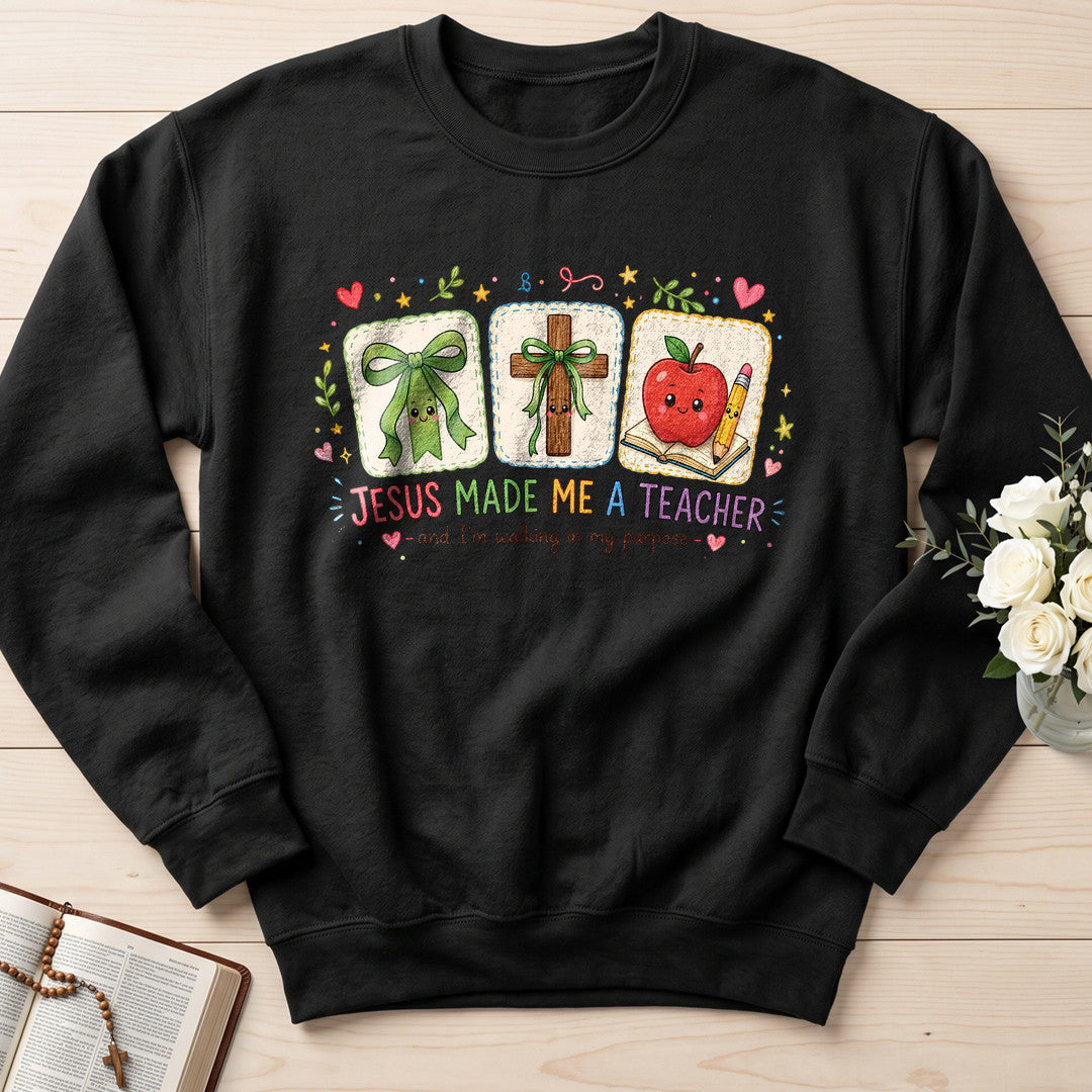 Jesus Made Me A Teacher And I'm Walking In My Purpose 11