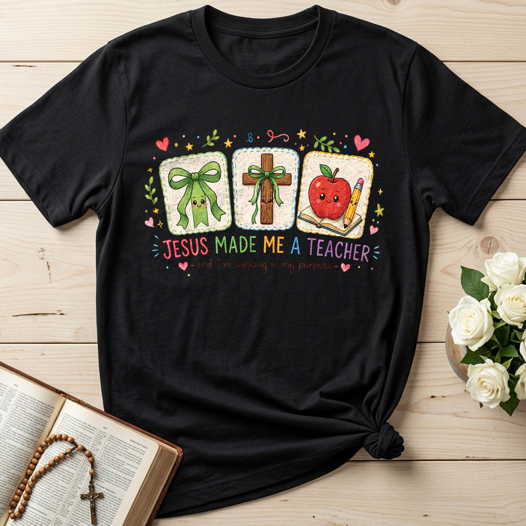 Jesus Made Me A Teacher And I'm Walking In My Purpose 11