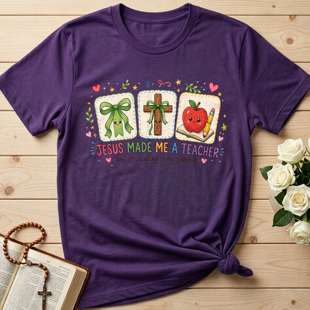 Jesus Made Me A Teacher And I'm Walking In My Purpose 11