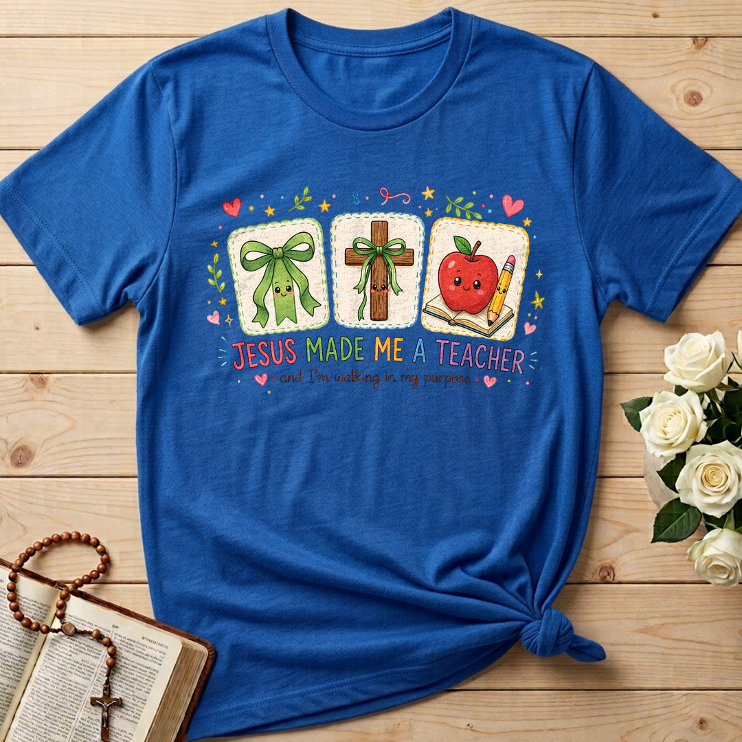 Jesus Made Me A Teacher And I'm Walking In My Purpose 11