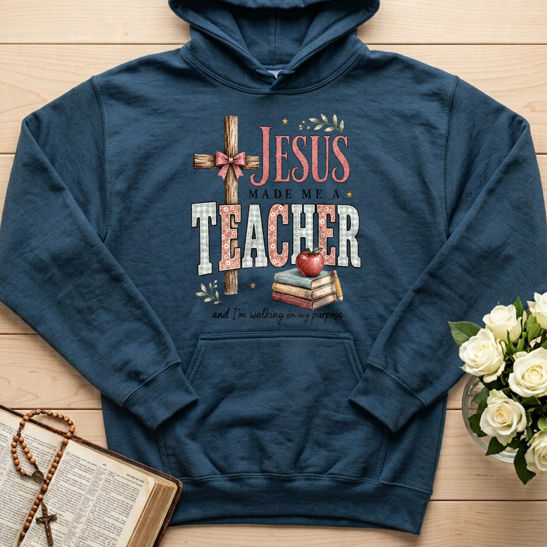 Jesus Made Me A Teacher And I'm Walking In My Purpose 12