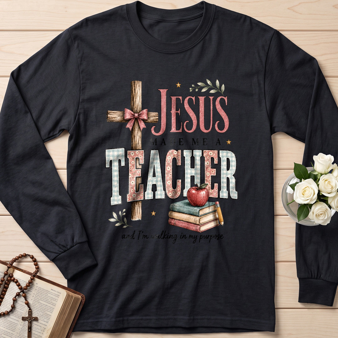 Jesus Made Me A Teacher And I'm Walking In My Purpose 12
