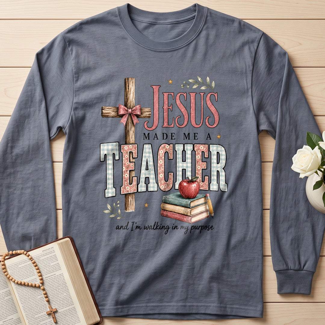 Jesus Made Me A Teacher And I'm Walking In My Purpose 12
