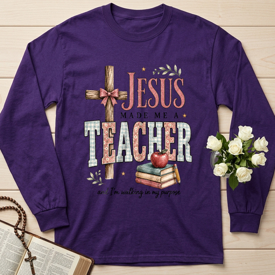 Jesus Made Me A Teacher And I'm Walking In My Purpose 12