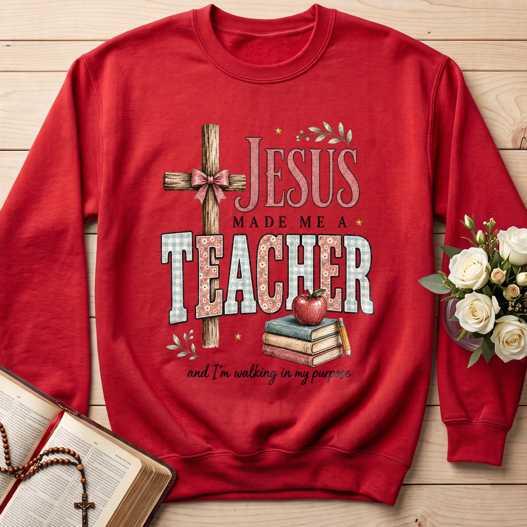 Jesus Made Me A Teacher And I'm Walking In My Purpose 12