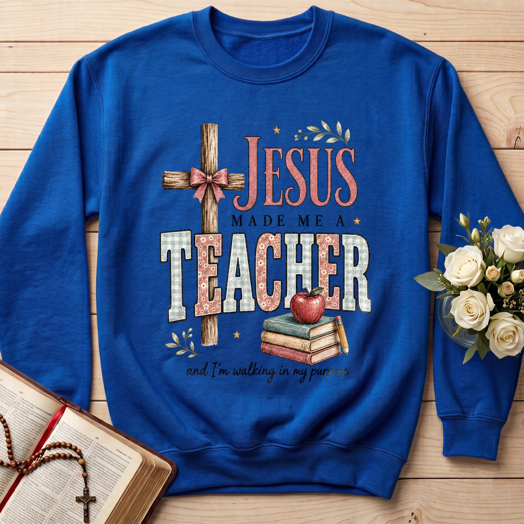 Jesus Made Me A Teacher And I'm Walking In My Purpose 12