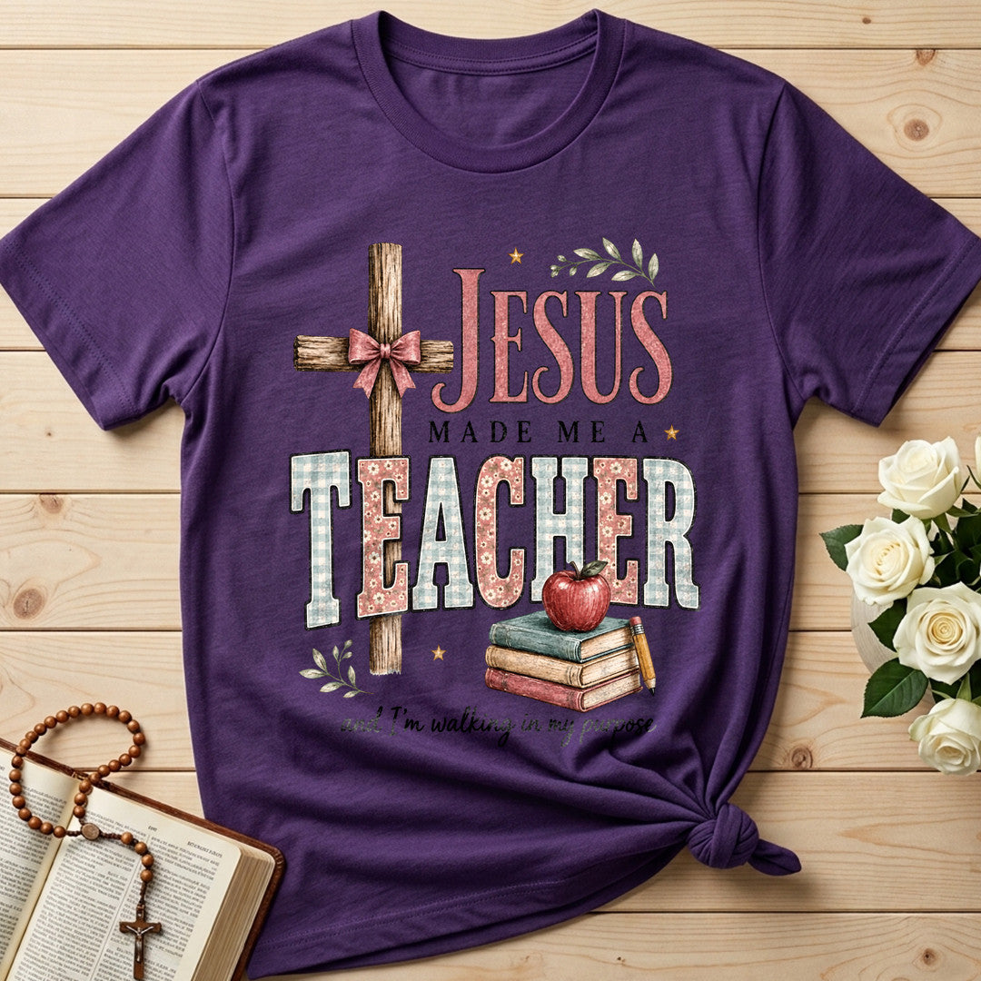 Jesus Made Me A Teacher And I'm Walking In My Purpose 12