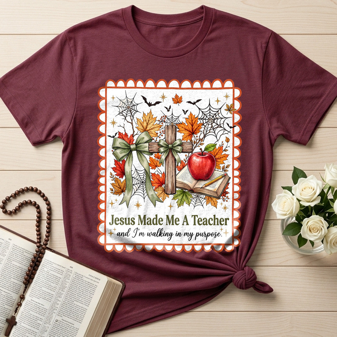 Jesus Made Me A Teacher And I'm Walking In My Purpose 13