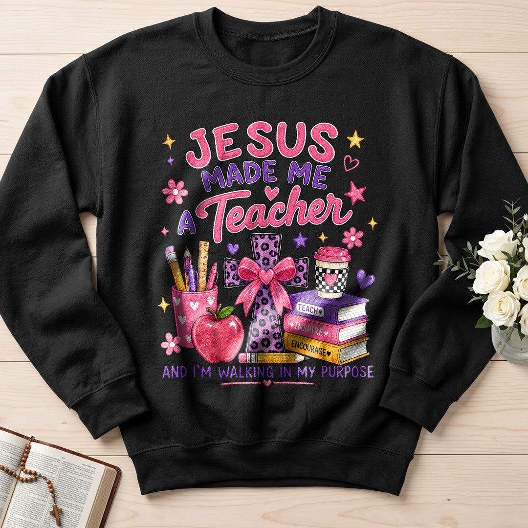 Jesus Made Me A Teacher And I'm Walking In My Purpose 14
